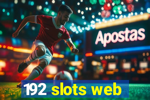 192 slots web
